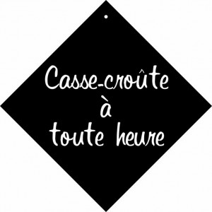 https://www.techni-contact.ovh/ressources/images/produits/merchandising/pancarte-a-ventouse-casse-croute-a-toute-heure-33841376-1.jpg - Format : 16 x 16 cm - PVC expansé noir 3 mm - Livré avec ventouse à crochet