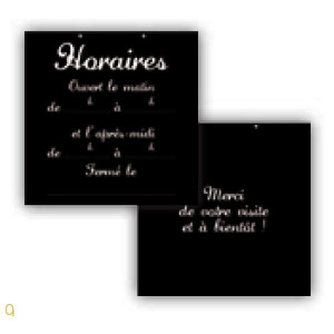 https://www.techni-contact.ovh/ressources/images/produits/merchandising/plaque-horaire-d-ouverture-5629236-1.jpg - Dimensions  : 20 x 20 cm
