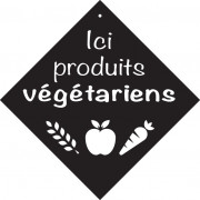 Pancarte à ventouse Ici produits végétariens